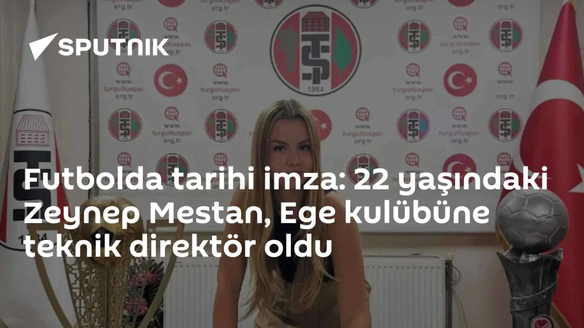 Futbolda tarihi imza: 22 yaşındaki Zeynep Mestan, Ege kulübüne teknik direktör oldu