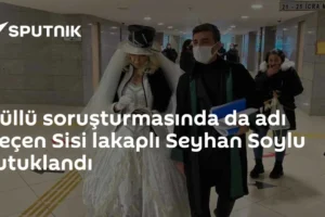 Güllü soruşturmasında da adı geçen Sisi lakaplı Seyhan Soylu tutuklandı