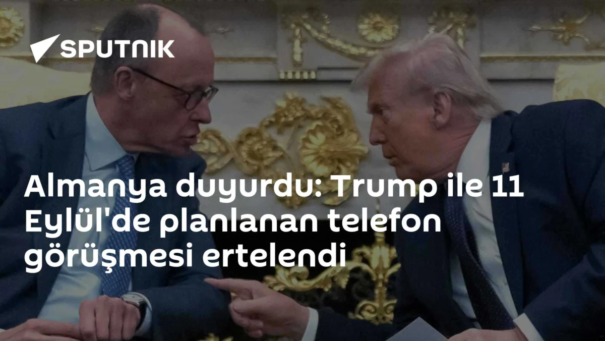 Almanya duyurdu: Trump ile 11 Eylül'de planlanan telefon görüşmesi ertelendi
