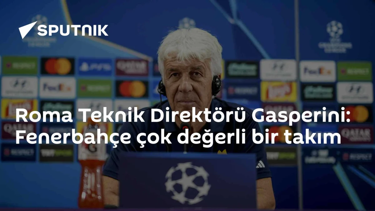 Roma Teknik Direktörü Gasperini: Fenerbahçe çok değerli bir takım