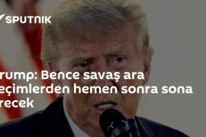 Trump: Bence savaş ara seçimlerden hemen sonra sona erecek