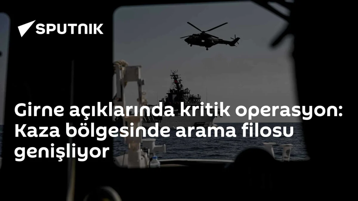 Girne açıklarında kritik operasyon: Kaza bölgesinde arama filosu genişliyor