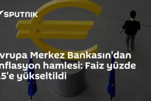 Avrupa Merkez Bankasın'dan enflasyon hamlesi: Faiz yüzde 2.5'e yükseltildi