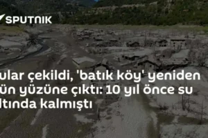 Sular çekildi, 'batık köy' yeniden gün yüzüne çıktı: 10 yıl önce su altında kalmıştı