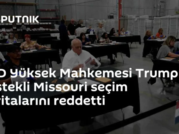 ABD Yüksek Mahkemesi Trump destekli Missouri seçim haritalarını reddetti