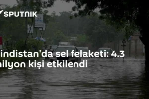 Hindistan'da sel felaketi: 4.3 milyon kişi etkilendi