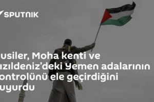 Husiler, Moha kenti ve Kızıldeniz’deki Yemen adalarının kontrolünü ele geçirdiğini duyurdu