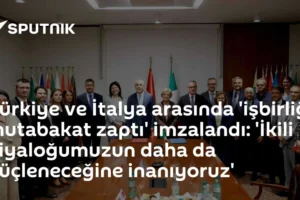 Türkiye ve İtalya arasında 'işbirliği mutabakat zaptı' imzalandı: 'İkili diyaloğumuzun daha da güçleneceğine inanıyoruz'