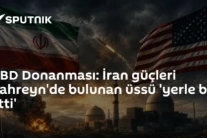 ABD Donanması: İran güçleri Bahreyn'de bulunan üssü 'yerle bir etti'