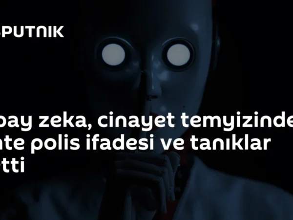 Yapay zeka, cinayet temyizinde sahte polis ifadesi ve tanıklar üretti