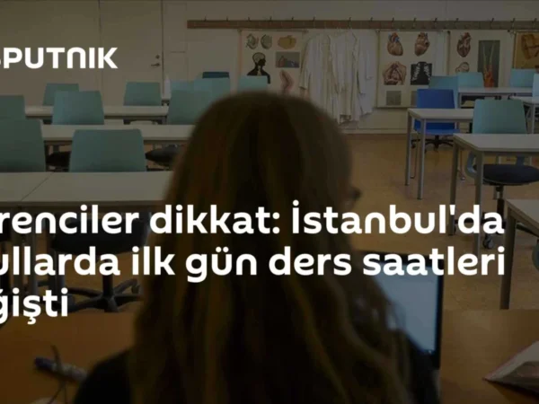 Öğrenciler dikkat: İstanbul'da okullarda ilk gün ders saatleri değişti