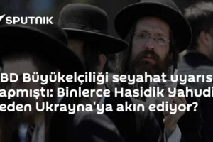 ABD Büyükelçiliği seyahat uyarısı yapmıştı: Binlerce Hasidik Yahudi neden Ukrayna'ya akın ediyor?