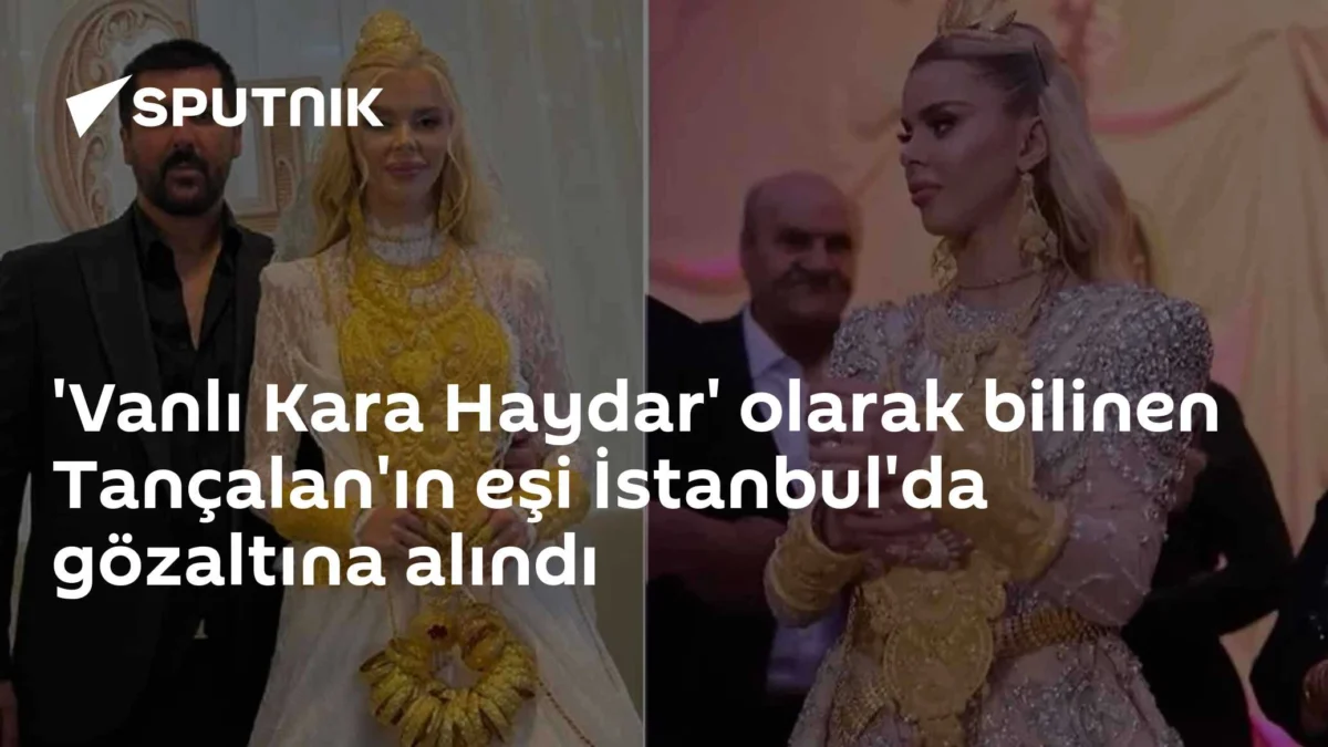 'Vanlı Kara Haydar' olarak bilinen Tançalan'ın eşi İstanbul'da gözaltına alındı