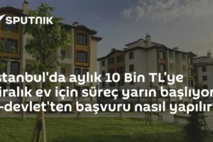 İstanbul'da aylık 10 Bin TL’ye kiralık ev için süreç yarın başlıyor: E-devlet'ten başvuru nasıl yapılır?
