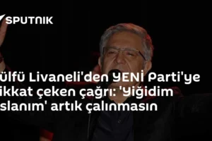 Zülfü Livaneli'den YENİ Parti'ye dikkat çeken çağrı: 'Yiğidim Aslanım' artık çalınmasın