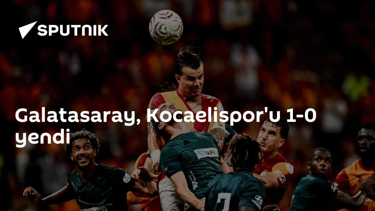 Galatasaray, Kocaelispor'u 1-0 yendi