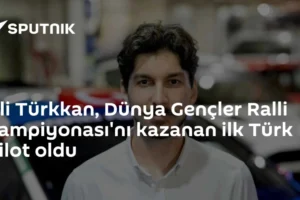 Ali Türkkan, Dünya Gençler Ralli Şampiyonası'nı kazanan ilk Türk pilot oldu