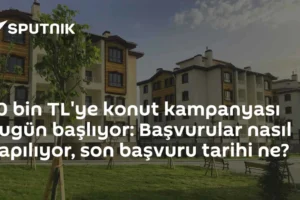 10 bin TL'ye konut kampanyası bugün başlıyor: Başvurular nasıl yapılıyor, son başvuru tarihi ne?