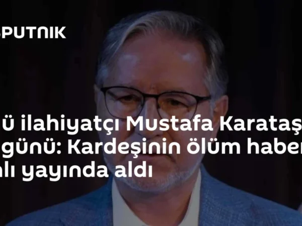 Ünlü ilahiyatçı Mustafa Karataş'ın acı günü: Kardeşinin ölüm haberini canlı yayında aldı
