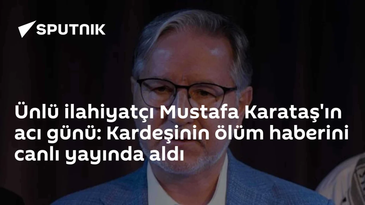 Ünlü ilahiyatçı Mustafa Karataş'ın acı günü: Kardeşinin ölüm haberini canlı yayında aldı