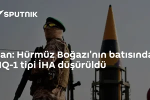 İran: Hürmüz Boğazı'nın batısında MQ-1 tipi İHA düşürüldü