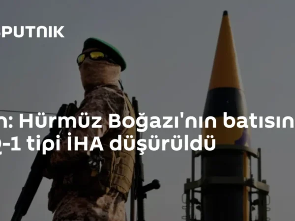 İran: Hürmüz Boğazı'nın batısında MQ-1 tipi İHA düşürüldü