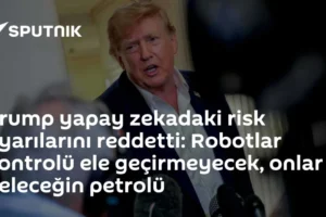 Trump yapay zekadaki risk uyarılarını reddetti: Robotlar kontrolü ele geçirmeyecek, onlar geleceğin petrolü