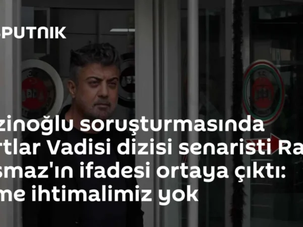 Kozinoğlu soruşturmasında Kurtlar Vadisi dizisi senaristi Raci Şaşmaz'ın ifadesi ortaya çıktı: Bilme ihtimalimiz yok