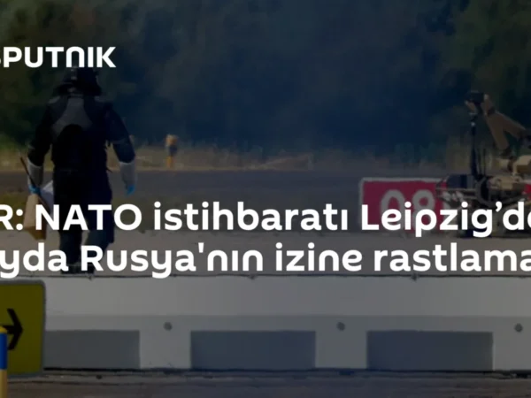 SVR: NATO istihbaratı Leipzig’deki olayda Rusya'nın izine rastlamadı