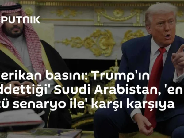 Amerikan basını: Trump'ın 'reddettiği' Suudi Arabistan, 'en kötü senaryo ile' karşı karşıya
