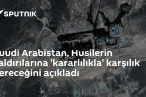 Suudi Arabistan, Husilerin saldırılarına 'kararlılıkla' karşılık vereceğini açıkladı