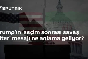 Trump'ın 'seçim sonrası savaş biter' mesajı ne anlama geliyor?