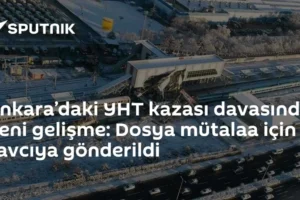 Ankara’daki YHT kazası davasında yeni gelişme: Dosya mütalaa için savcıya gönderildi