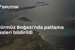 Hürmüz Boğazı’nda patlama sesleri bildirildi