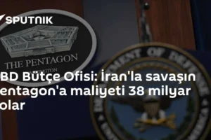 ABD Bütçe Ofisi: İran'la savaşın Pentagon'a maliyeti 38 milyar dolar