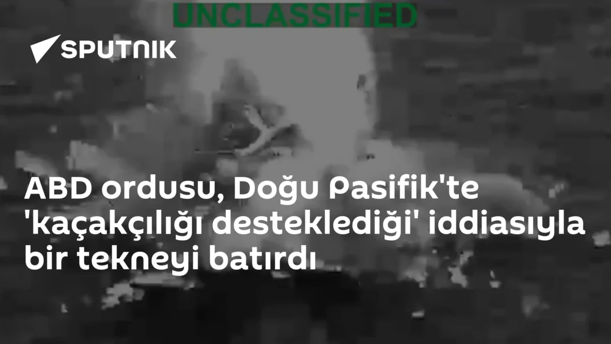 ABD ordusu, Doğu Pasifik'te 'kaçakçılığı desteklediği' iddiasıyla bir tekneyi batırdı