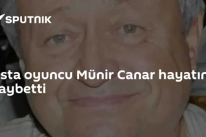 Usta oyuncu Münir Canar hayatını kaybetti