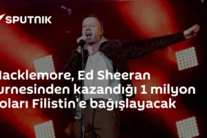 Macklemore, Ed Sheeran turnesinden kazandığı 1 milyon doları Filistin'e bağışlayacak