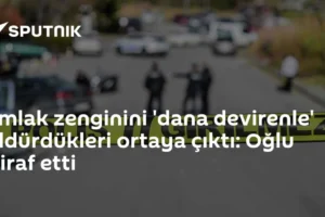 Emlak zenginini 'dana devirenle' öldürdükleri ortaya çıktı: Oğlu itiraf etti