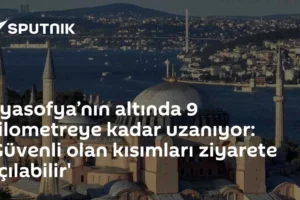 Ayasofya’nın altında 9 kilometreye kadar uzanıyor: 'Güvenli olan kısımları ziyarete açılabilir'
