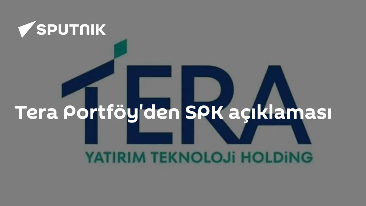 Tera Portföy'den SPK açıklaması