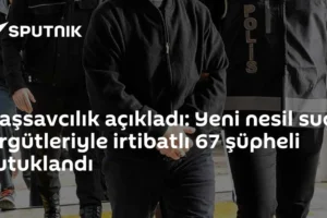 Başsavcılık açıkladı: Yeni nesil suç örgütleriyle irtibatlı 67 şüpheli tutuklandı