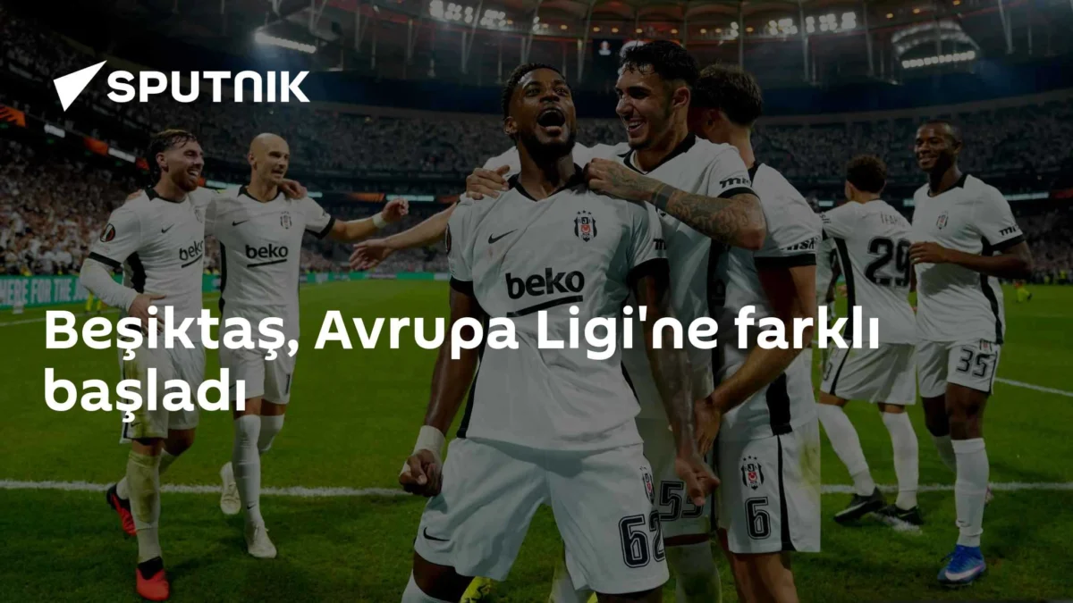 Beşiktaş, Avrupa Ligi'ne farklı başladı