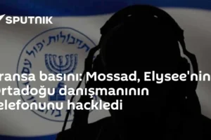 Fransa basını: Mossad, Elysee'nin Ortadoğu danışmanının telefonunu hackledi