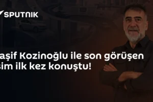 Kaşif Kozinoğlu ile son görüşen isim ilk kez konuştu!