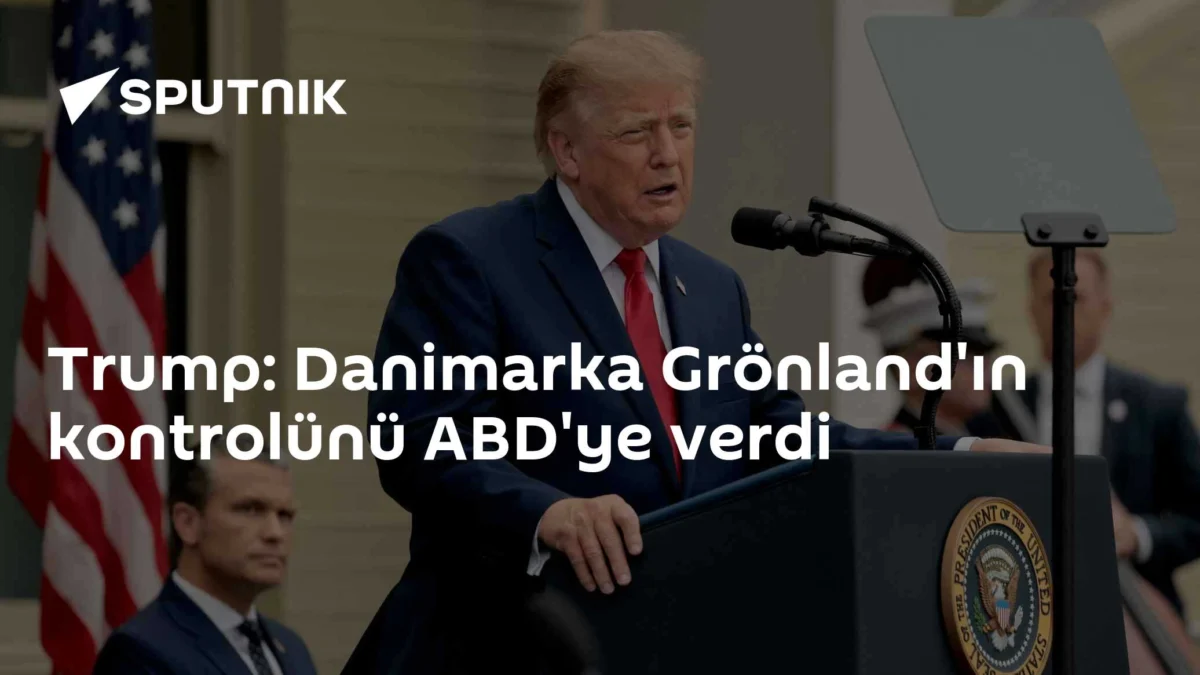 Trump: Danimarka Grönland'ın kontrolünü ABD'ye verdi