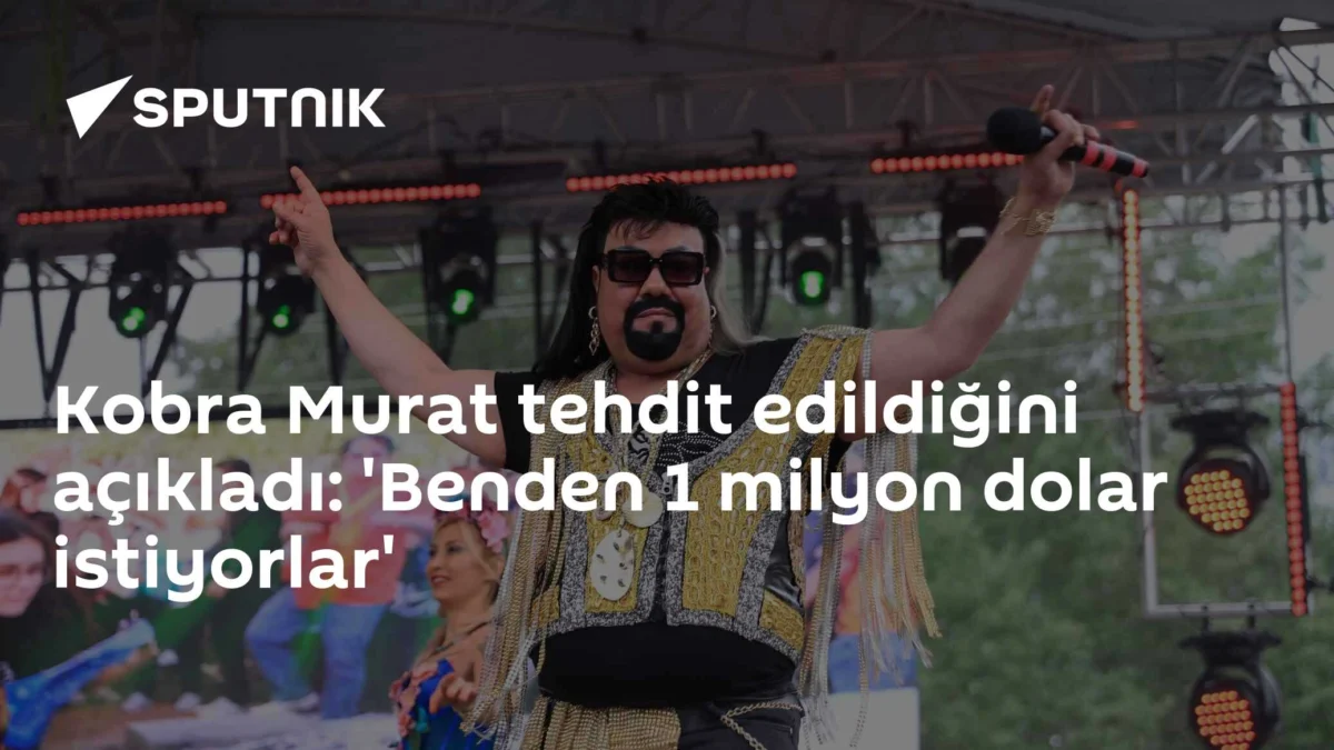 Kobra Murat tehdit edildiğini açıkladı: 'Benden 1 milyon dolar istiyorlar'