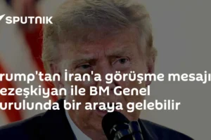 Trump'tan İran'a görüşme mesajı: Pezeşkiyan ile BM Genel Kurulunda bir araya gelebilir