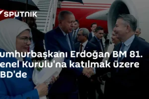 Cumhurbaşkanı Erdoğan BM 81. Genel Kurulu'na katılmak üzere ABD'de
