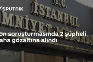 Fon soruşturmasında 2 şüpheli daha gözaltına alındı